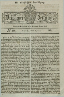 Breslauer Zeitung : mit allerhöchster Bewilligung. 1834, №. 296 (18 Dezember) + dod.