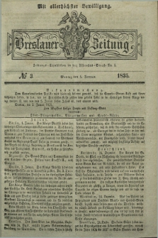 Breslauer Zeitung : mit allerhöchster Bewilligung. 1835, № 3 (5 Januar) + dod.