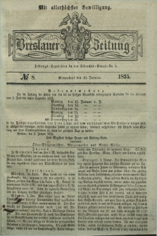 Breslauer Zeitung : mit allerhöchster Bewilligung. 1835, № 8 (10 Januar) + dod.