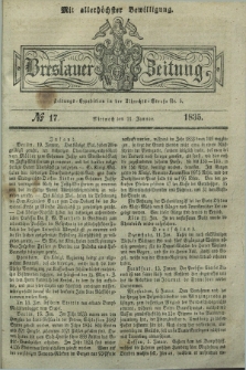Breslauer Zeitung : mit allerhöchster Bewilligung. 1835, № 17 (21 Januar) + dod.