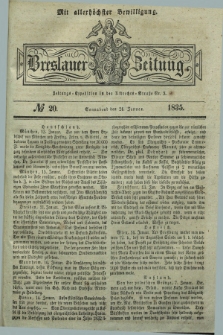 Breslauer Zeitung : mit allerhöchster Bewilligung. 1835, № 20 (24 Januar) + dod.