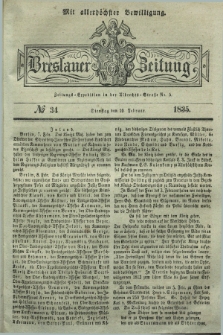 Breslauer Zeitung : mit allerhöchster Bewilligung. 1835, № 34 (10 Februar) + dod.