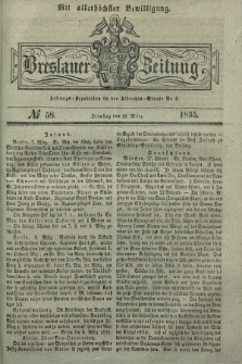 Breslauer Zeitung : mit allerhöchster Bewilligung. 1835, № 58 (10 März) + dod.