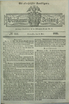 Breslauer Zeitung : mit allerhöchster Bewilligung. 1835, № 111 (14 Mai) + dod.