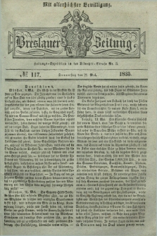Breslauer Zeitung : mit allerhöchster Bewilligung. 1835, № 117 (21 Mai) + dod.
