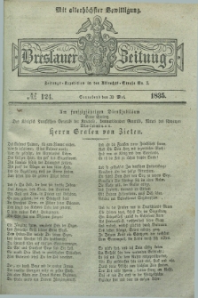 Breslauer Zeitung : mit allerhöchster Bewilligung. 1835, № 124 (30 Mai) + dod.
