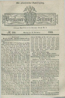 Breslauer Zeitung : mit allerhöchster Bewilligung. 1835, № 280 (30 November) + dod.