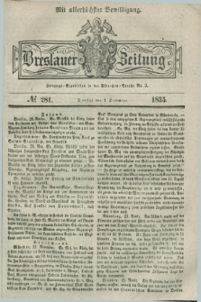 Breslauer Zeitung : mit allerhöchster Bewilligung. 1835, № 281 (1 December) + dod.