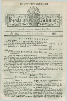 Breslauer Zeitung : mit allerhöchster Bewilligung. 1835, № 290 (11 December) + dod.