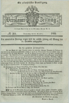 Breslauer Zeitung : mit allerhöchster Bewilligung. 1835, № 301 (24 December) + dod.