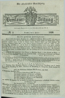 Breslauer Zeitung : mit allerhöchster Bewilligung. 1836, №. 3 (5 Januar) + dod.