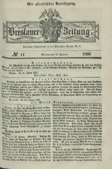 Breslauer Zeitung : mit allerhöchster Bewilligung. 1836, №. 14 (18 Januar) + dod.