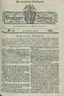 Breslauer Zeitung : mit allerhöchster Bewilligung. 1836, №. 24 (29 Januar) + dod.