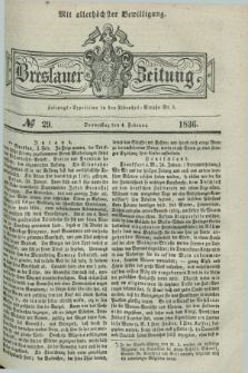 Breslauer Zeitung : mit allerhöchster Bewilligung. 1836, №. 29 (4 Februar) + dod.