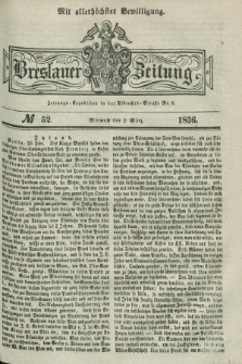 Breslauer Zeitung : mit allerhöchster Bewilligung. 1836, №. 52 (2 März) + dod.