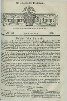 Breslauer Zeitung : mit allerhöchster Bewilligung. 1836, №. 54 (4 März) + dod.