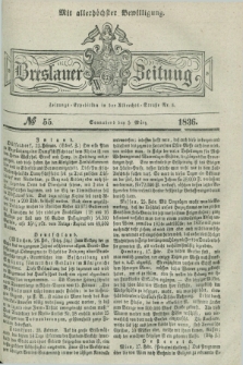 Breslauer Zeitung : mit allerhöchster Bewilligung. 1836, №. 55 (5 März) + dod.