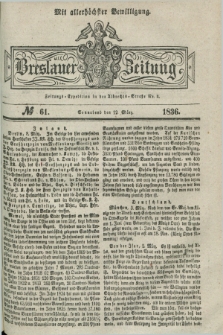 Breslauer Zeitung : mit allerhöchster Bewilligung. 1836, №. 61 (12 März) + dod.