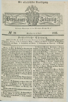 Breslauer Zeitung : mit allerhöchster Bewilligung. 1836, №. 79 (5 April) + dod.