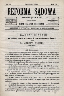 Reforma Sądowa : miesięcznik poświęcony nowym ustawom procesowym. 1899, nr 10