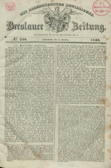 Breslauer Zeitung : mit allerhöchster Bewilligung. 1836, №. 230 (1 Oktober) + dod.