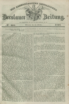Breslauer Zeitung : mit allerhöchster Bewilligung. 1836, №. 239 (12 Oktober) + dod.