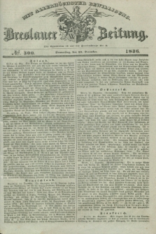 Breslauer Zeitung : mit allerhöchster Bewilligung. 1836, №. 300 (22 December) + dod.