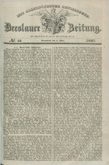 Breslauer Zeitung : mit allerhöchster Bewilligung. 1837, №. 54 (4 März) + dod.