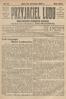 Przyjaciel Ludu : organ Polskiego Stronnictwa Ludowego. 1910, nr 17