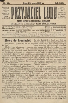 Przyjaciel Ludu : organ Polskiego Stronnictwa Ludowego. 1910, nr 22