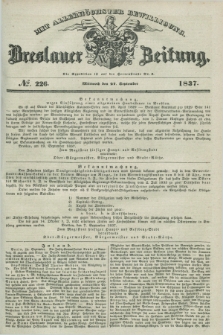 Breslauer Zeitung : mit allerhöchster Bewilligung. 1837, №. 226 (27 September) + dod.