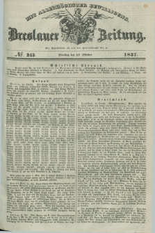 Breslauer Zeitung : mit allerhöchster Bewilligung. 1837, №. 243 (17 Oktober) + dod.