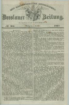 Breslauer Zeitung : mit allerhöchster Bewilligung. 1837, №. 284 (4 December) + dod.
