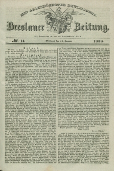 Breslauer Zeitung : mit allerhöchster Bewilligung. 1838, No. 14 (17 Januar) + dod.