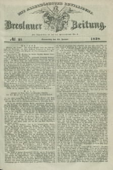 Breslauer Zeitung : mit allerhöchster Bewilligung. 1838, No. 21 (25 Januar) + dod.