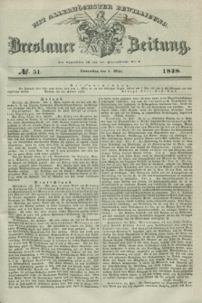 Breslauer Zeitung : mit allerhöchster Bewilligung. 1838, No. 51 (1 März) + dod.