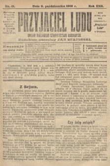 Przyjaciel Ludu : organ Polskiego Stronnictwa Ludowego. 1910, nr 41