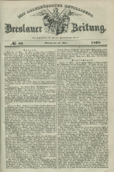 Breslauer Zeitung : mit allerhöchster Bewilligung. 1838, No. 66 (19 März) + dod.