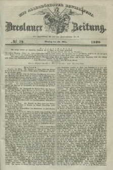Breslauer Zeitung : mit allerhöchster Bewilligung. 1838, No. 72 (26 März) + dod.