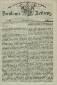 Breslauer Zeitung : mit allerhöchster Bewilligung. 1838, No. 81 (5 April) + dod.