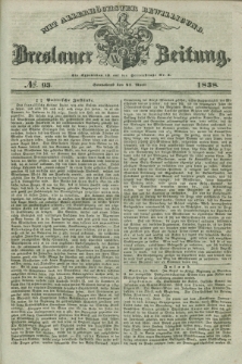 Breslauer Zeitung : mit allerhöchster Bewilligung. 1838, No. 93 (21 April) + dod.