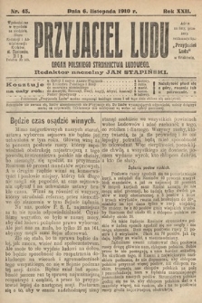 Przyjaciel Ludu : organ Polskiego Stronnictwa Ludowego. 1910, nr 45