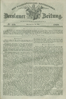 Breslauer Zeitung : mit allerhöchster Bewilligung. 1838, No. 113 (16 Mai) + dod.