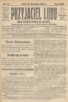 Przyjaciel Ludu : organ Polskiego Stronnictwa Ludowego. 1910, nr 47