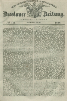 Breslauer Zeitung : mit allerhöchster Bewilligung. 1838, No. 116 (19 Mai) + dod.