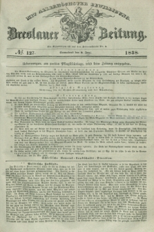 Breslauer Zeitung : mit allerhöchster Bewilligung. 1838, No. 127 (2 Juni) + dod.
