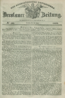 Breslauer Zeitung : mit allerhöchster Bewilligung. 1838, No. 134 (12 Juni) + dod.