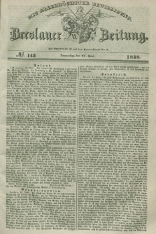 Breslauer Zeitung : mit allerhöchster Bewilligung. 1838, No. 142 (21 Juni) + dod.