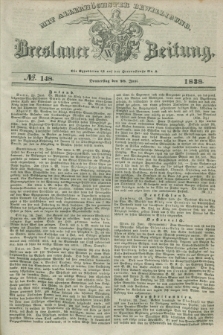 Breslauer Zeitung : mit allerhöchster Bewilligung. 1838, No. 148 (28 Juni) + dod.