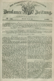 Breslauer Zeitung : mit allerhöchster Bewilligung. 1838, No. 153 (4 Juli) + dod.